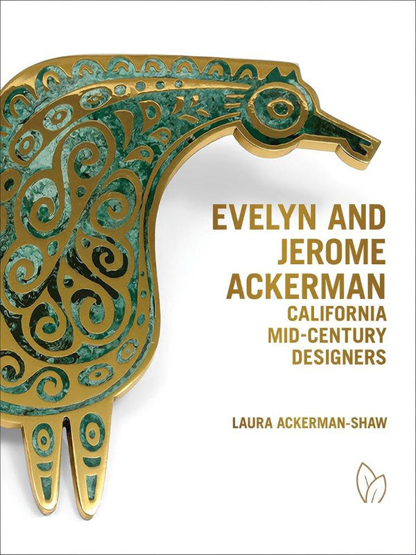 Evelyn and Jerome Ackerman: California Mid-Century Designers by Laura Ackerman-Shaw book cover